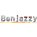 Ｂｅｎｊａｚｚｙ (BAD HOP)