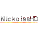 ＮｉｃｋｏｌａｓＨＤ (attack on madoe)