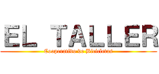 ＥＬ ＴＡＬＬＥＲ (Cooperativo de Bicicletas)