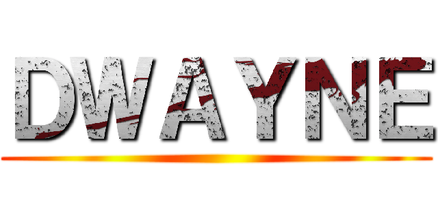ＤＷＡＹＮＥ ()
