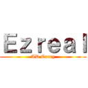Ｅｚｒｅａｌ (AD Carry)
