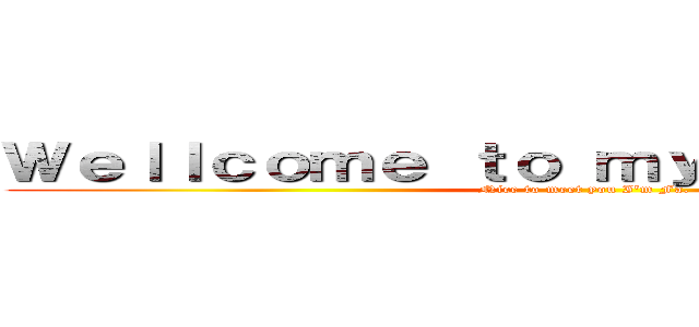 Ｗｅｌｌｃｏｍｅ ｔｏ ｍｙ Ｆａｃｅｂｏｏｋ (Nice to meet you I\'m Fa.)