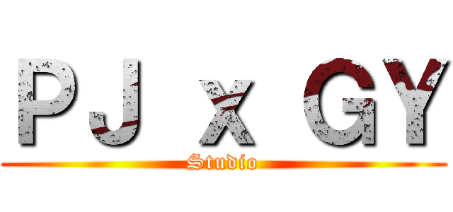 ＰＪ ｘ ＧＹ (Studio)