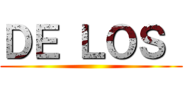 ＤＥ ＬＯＳ  ()