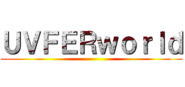 ＵＶＦＥＲｗｏｒｌｄ ()