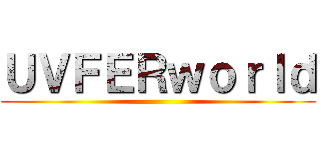ＵＶＦＥＲｗｏｒｌｄ ()