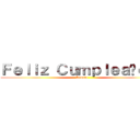 Ｆｅｌｉｚ Ｃｕｍｐｌｅａñｏｓ  (Renata)