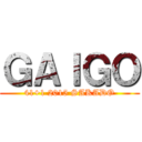 ＧＡＩＧＯ (41+1 2015 SAKADO)