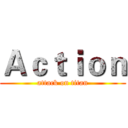 Ａｃｔｉｏｎ (attack on titan)