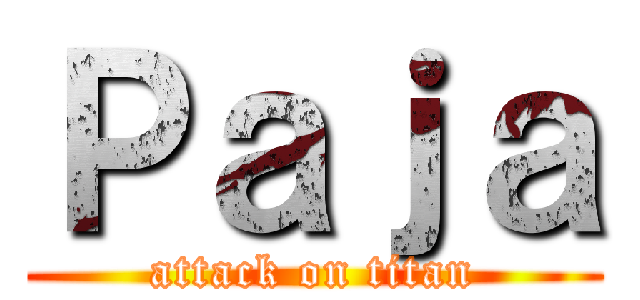 Ｐａｊａ (attack on titan)