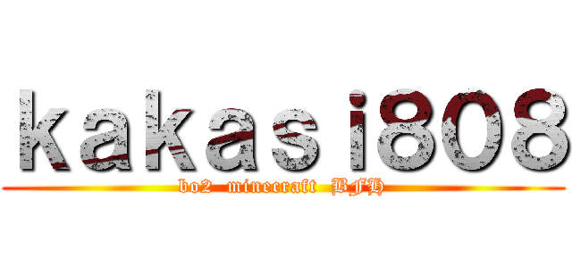 ｋａｋａｓｉ８０８ (bo2  minecraft  BFH)