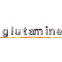 ｇｌｕｔａｍｉｎｅ (attack on titan)