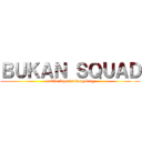 ＢＵＫＡＮ ＳＱＵＡＤ (mobile legends bang bang)