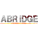 ＡＢＲＩＤＧＥ (COMING SOON)