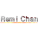 Ｒｅｍｉ Ｃｈａｎ (Remi Chan)