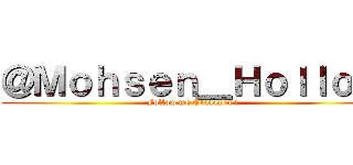 ＠Ｍｏｈｓｅｎ＿Ｈｏｌｌｏｗ (Follow me Otaaaaku !)