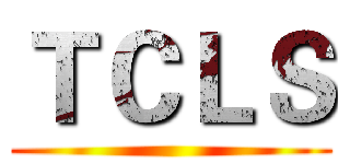 ＴＣＬＳ ()