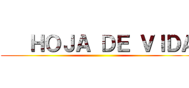    ＨＯＪＡ ＤＥ ＶＩＤＡ ()