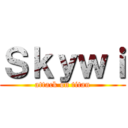 Ｓｋｙｗｉ (attack on titan)