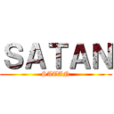 ＳＡＴＡＮ (SATAN)