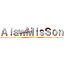 ＡｌａｗＭｉｓＳｏｎ (AMS)