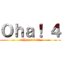 Ｏｈａ！ ４ (nihon telebi)