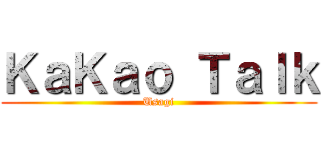 ＫａＫａｏ Ｔａｌｋ (Usagi)