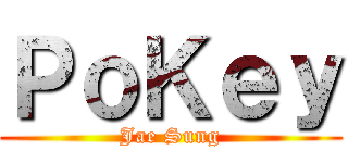 ＰｏＫｅｙ (Jae Sung)