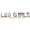 ＬＥＳ ＧＩＲＬＳ (sponsorisé par snk)