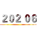 ２０２ ０６ (......)