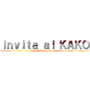 Ｉｎｖｉｔａ ａｌ ＫＡＫＯ (Alonso qlao)