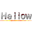 Ｈｅｌｌｏｗ (You\'r dead)