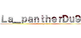 Ｌａ＿ｐａｎｔｈｅｒＤｕ９３ (Le roi panther)