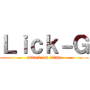 Ｌｉｃｋ－Ｇ (attack on titan)