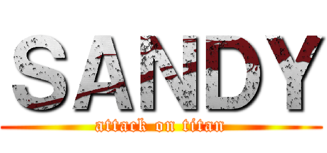 ＳＡＮＤＹ (attack on titan)