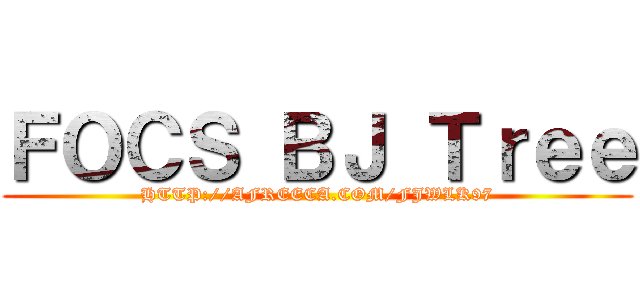 ＦＯＣＳ ＢＪ Ｔｒｅｅ (HTTP://AFREECA.COM/FJWLK97)