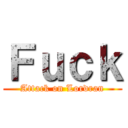 Ｆｕｃｋ (Attack on Lordran)