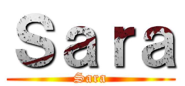 Ｓａｒａ (Sara)