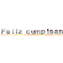 Ｆｅｌｉｚ ｃｕｍｐｌｅａｎｏｓ  (Fernandita)