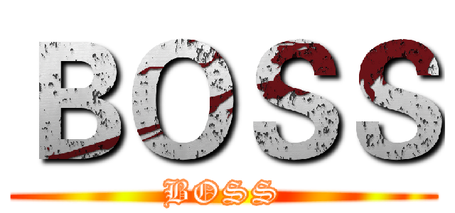 ＢＯＳＳ (BOSS)