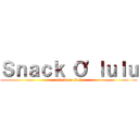 Ｓｎａｃｋ Ｏ'ｌｕｌｕ (attack on titan)