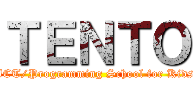 ＴＥＮＴＯ (ICT/Programming School for Kids)