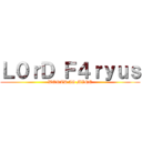 Ｌ０ｒＤ Ｆ４ｒｙｕｓ (WORLD IS MINE)