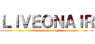 ＬＩＶＥＯＮＡＩＲ (Dead by Daylight)
