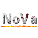 ＮｏＶａ (I am NoVa)