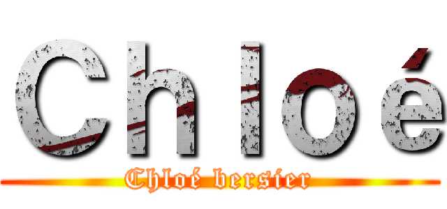 Ｃｈｌｏé (Chloé bersier)