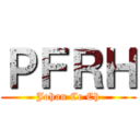 ＰＦＲＨ (Johan Cc Ch)