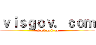 ｖｉｓｇｏｖ．ｃｏｍ (attack on titan)