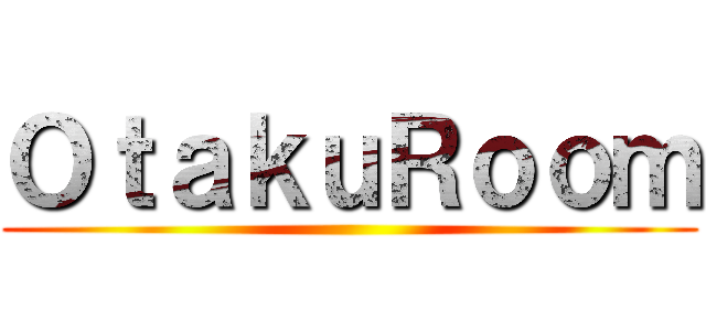 ＯｔａｋｕＲｏｏｍ ()