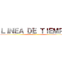 ＬＩＮＥＡ ＤＥ ＴＩＥＭＰＯ (versiones de excel)